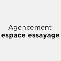 Agencement espace essayage